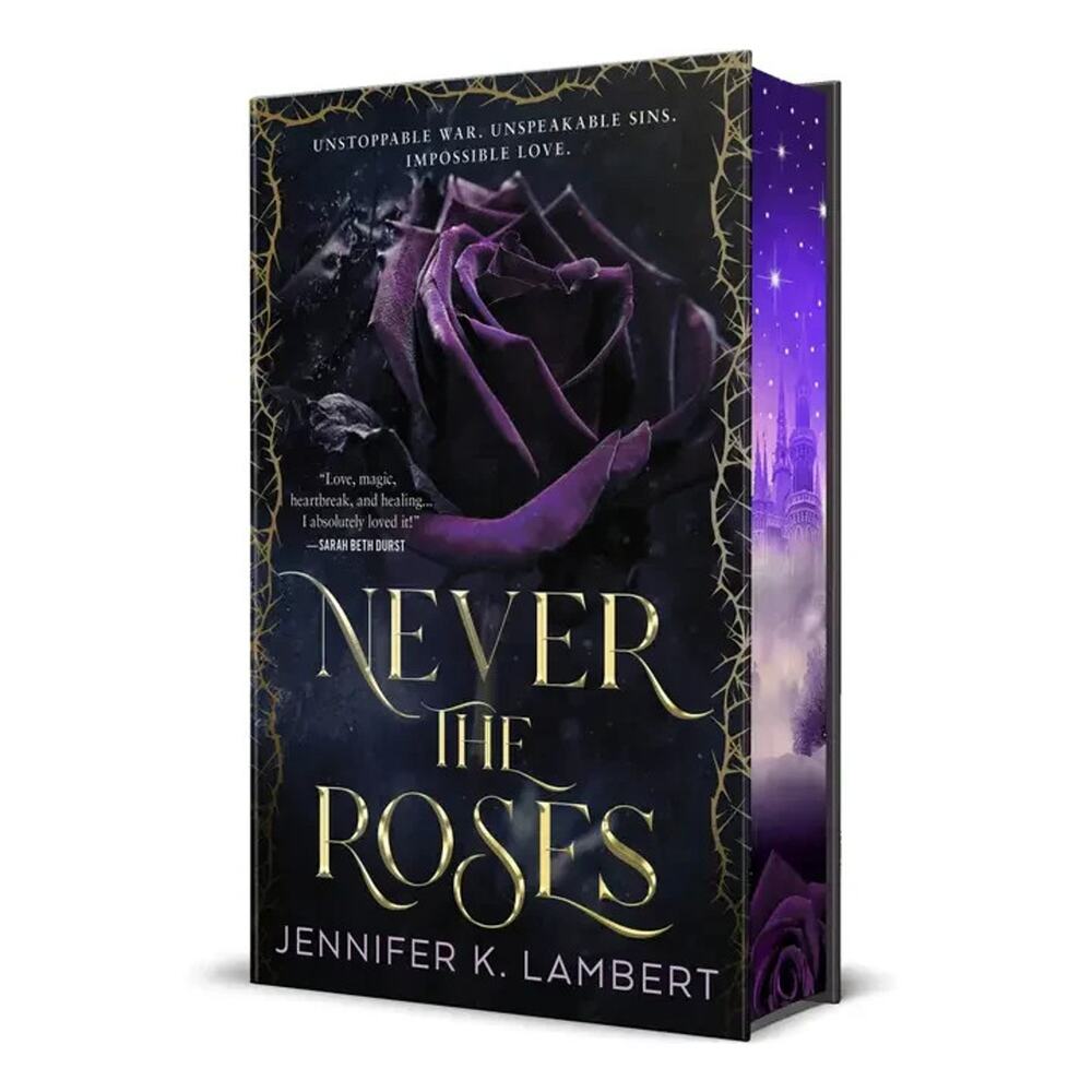 Never the Roses Hardcover by Jennifer K. Lambert